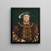Der König Heinrich VIII. - Nach Hans Holbein dem Jüngeren — gerahmtes Bild an der Wand
