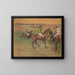Pferde im Rennsport - Edgar Degas — gerahmtes Bild an der Wand