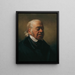 Der Maler Johann Nepomuk Schödlberger - Friedrich von Amerling — gerahmtes Bild an der Wand