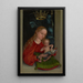 Jungfrau mit Kind an einem Fenster - Martin Schongauer — gerahmtes Bild an der Wand