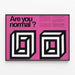 Design-Poster 'Are You Normal?' Kunstoptik und Typografie — gerahmtes Bild an der Wand