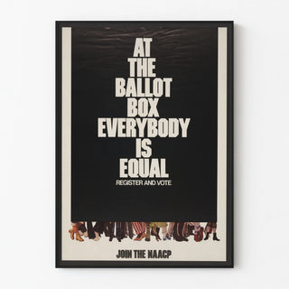 at-the-ballot-box-everybody-is-equal-register-and-vote-join-the-naacp