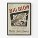 Vintage-Poster Big Blow – Maxine Elliott's Theater, New York
