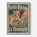 Dekoratives Poster Folies Bergère La Tarentule Vintage