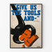 Vintage Dekorationsposter Give Us The Tools