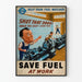 Vintage-Poster Kraftstoffersparnis bei der Arbeit