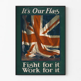 its-our-flag-fight-for-it-work-for-it