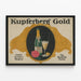 Vintage-Poster Kupferberg Gold - Elegante und Raffinierte Werbung — gerahmtes Bild an der Wand