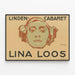 Vintage-Poster Linden-Cabaret Lina Loos — gerahmtes Bild an der Wand