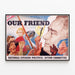 Vintage-Poster Our Friend - Politische Wanddekoration — gerahmtes Bild an der Wand