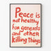 Poster Peace is Not Healthy for Generals - Engagierte Wanddekoration