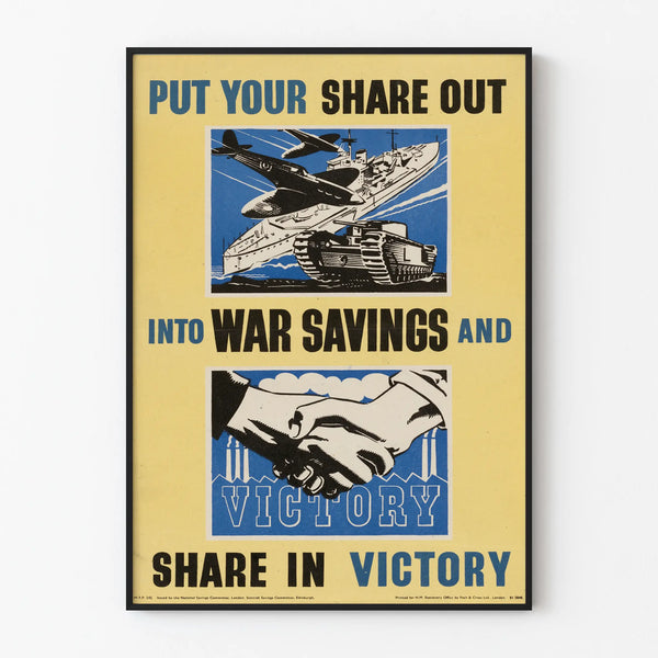 put-your-share-out-into-war-savings-and-share-in-victory