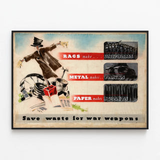 rags-make-uniforms-metal-makes-tanks-paper-makes-bullets-save-waste-for-war-weapons