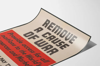 remove-the-cause-of-war-provide-for-all-nations-to-the-worlds-resources-and-markets
