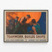 Vintage-Poster Teamarbeit im Schiffbau — gerahmtes Bild an der Wand