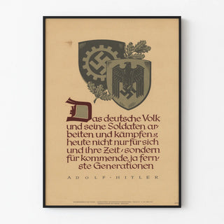 the-german-people-and-its-soldiers-work-and-fight-not-only-for-themselves-and-their-times-but-for-upcoming-generations-even-those-furthest-away