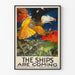 Vintage-Poster The Ships Are Coming - Maritime Wanddekoration