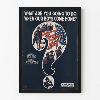 what-are-you-going-to-do-when-our-boys-come-home