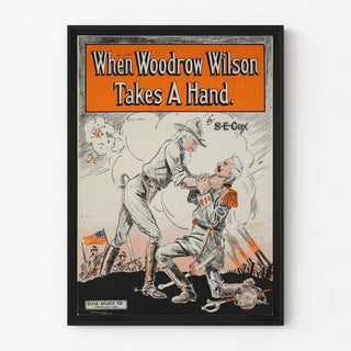 when-woodrow-wilson-takes-a-hand