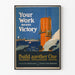 Vintage-Poster Your Work Means Victory - Industrielle Wanddekoration